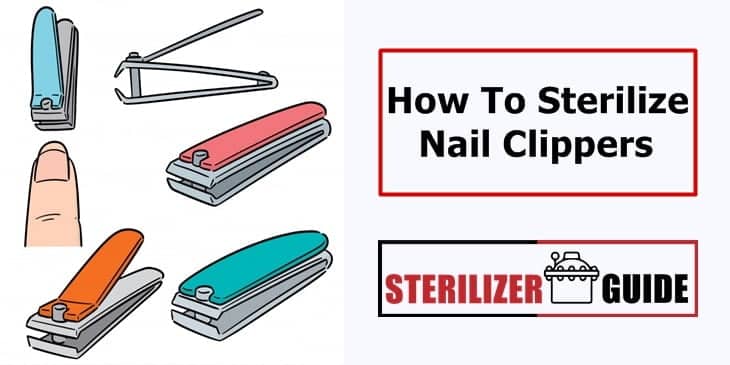 How to sterilize nail clippers