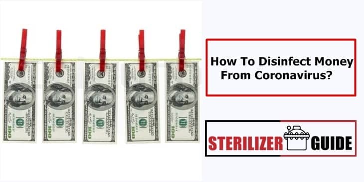 how to disinfect money from coronavirus