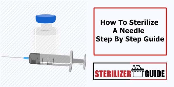 How to Sterilize A Needle