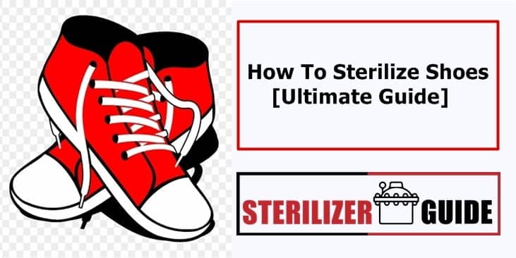 How To Sterilize Shoes