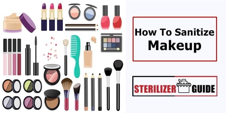 How to sanitize makeup
